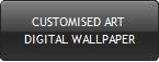 CUSTOMISED ART 
DIGITAL WALLPAPER